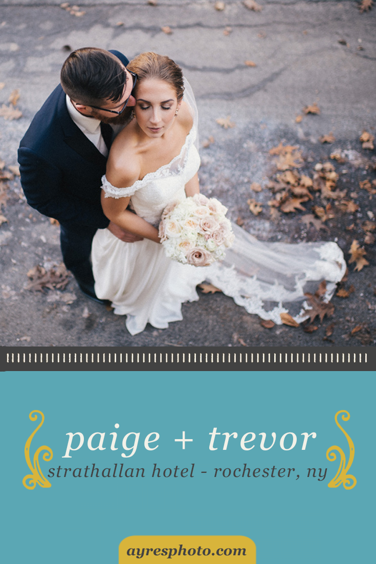 paige + trevor // The Strathallan Hotel Rochester, NY